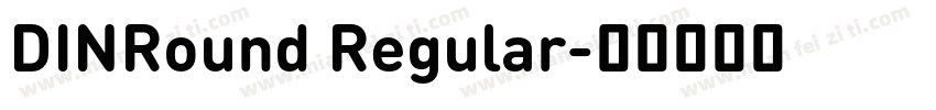 DINRound Regular字体转换